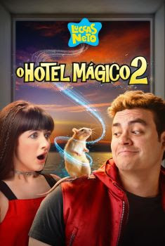 Luccas Neto em: O Hotel Mágico 2 Torrent - WEB-DL 1080p Nacional