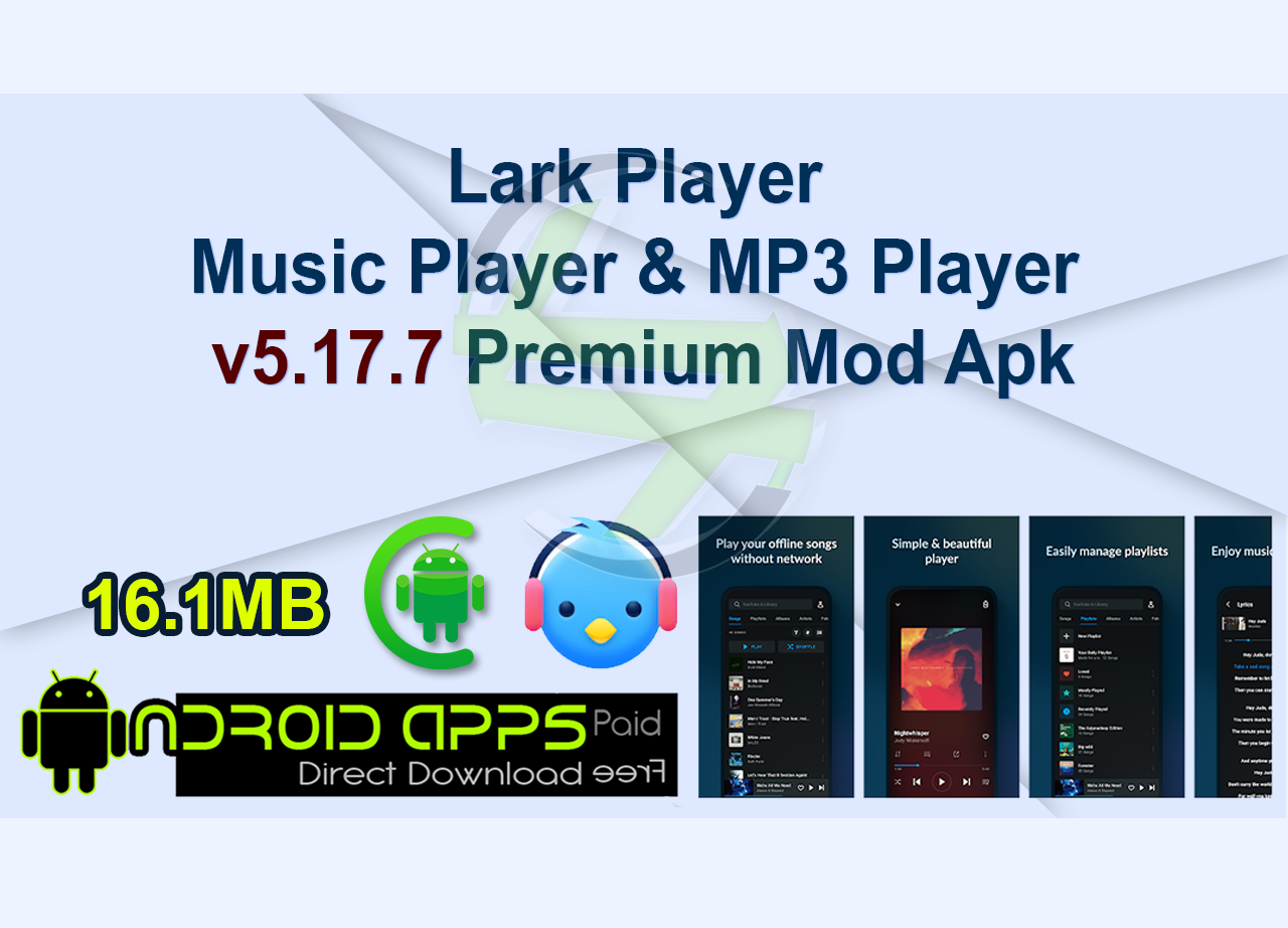 Lark Player Music Player & MP3 Player v5.17.7 Premium Mod Apk {C