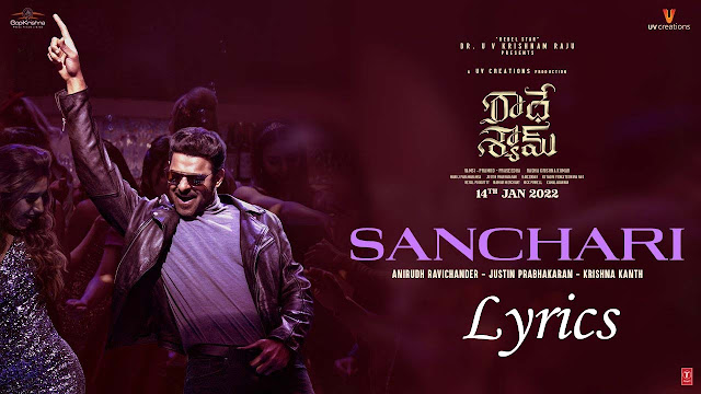 Sanchari Lyrics In English, Radhe Shyam, Anirudh Ravichander, Krishna Kanth, Prabhas, Justin Prabhakaran