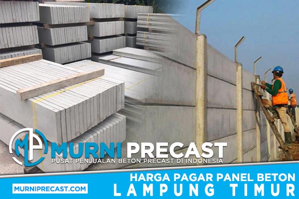 Harga Pagar Panel Beton Lampung Timur Murah Terbaru 2024