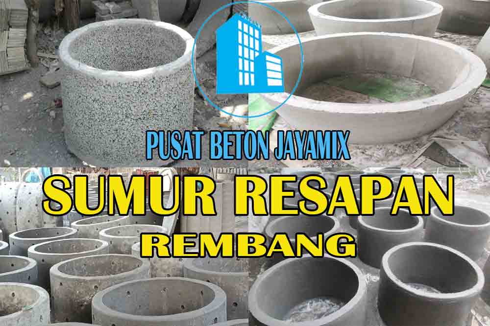 HARGA SUMUR RESAPAN BETON REMBANG