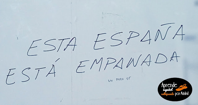 Aprende español callejeando: España está empanada