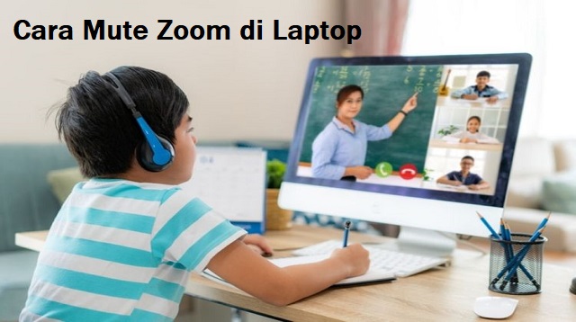Cara Mute Zoom di Laptop