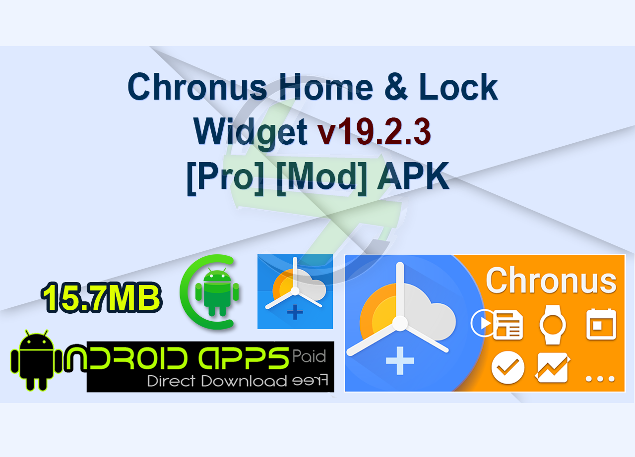 Chronus Home & Lock Widget v19.2.3 [Pro] [Mod] APK