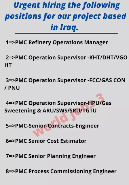 Urgent hiring the following positions for our project based in Iraq.