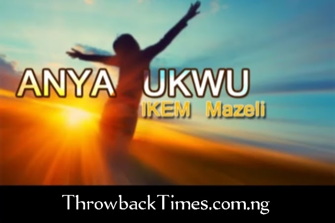 Music: Anya Ukwu - Osy Ndubuisi Jnr Ft Ikem Mazeli [Song Download]