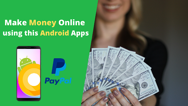 Best android app to make money online with your smartphone