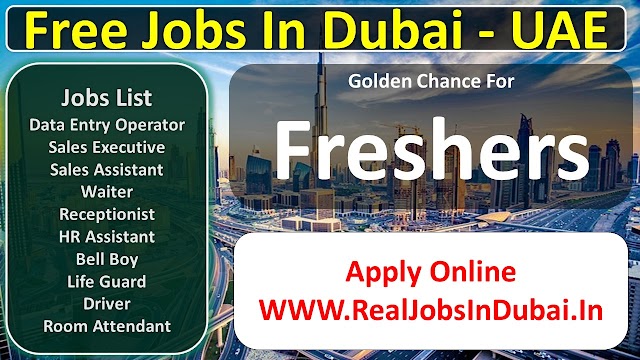 Jobs In Dubai For Freshers UAE 2021