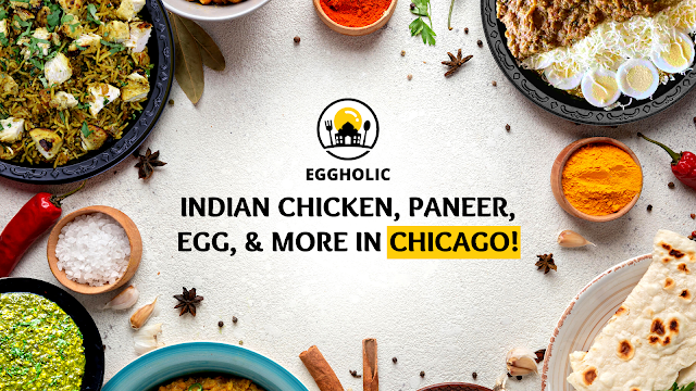 Indian Chicken, Paneer, Egg, And More In Chicago!