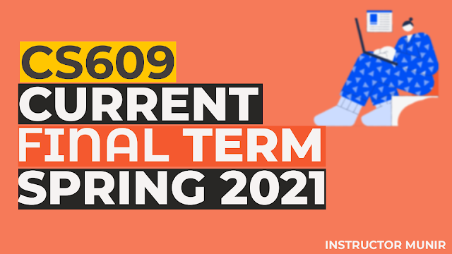 CS609 Current solved Paper Spring 2022 Free Download