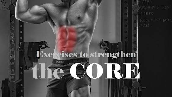 Exercises to strengthen the core