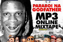 DJ Max - Paraboi Na Godfather Mixtape – Alabareports Promotions | Dj Max Ft. Seyi Vibez, Patoranking, Burna Boy, Fireboy & Asake
