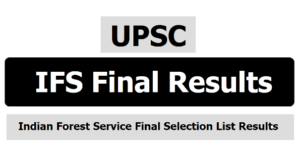 UPSC Indian Forest Service (Main) Examination, 2020 Final Result