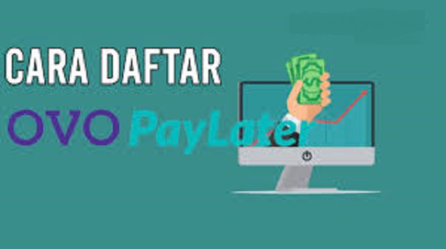  Paylater merupakan salah satu fasilitas yang dimiliki oleh beberpa e Cara Daftar OVO Paylater 2022