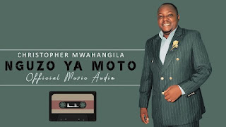 AUDIO | Christopher Mwahangila – Nguzo Ya Moto Mp3 Download