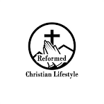 Reformed Christian Lifestyle | Is A Christian Blog.