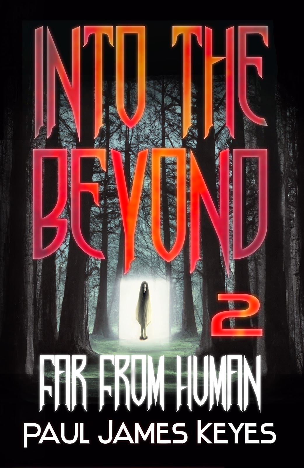 Into the Beyond - Part 2: Far From Human