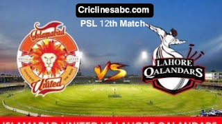 Islamabad United vs Lahore Qalandars 12th Match Prediction PSL 2022 - who will win today's?