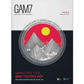 Gam7 No.16 (Special 2020) - Marketing Thời Bình Thường Mới - Sẵn Sàng Chuyển Dịch Để Vươn Lên ebook PDF EPUB AWZ3 PRC MOBI