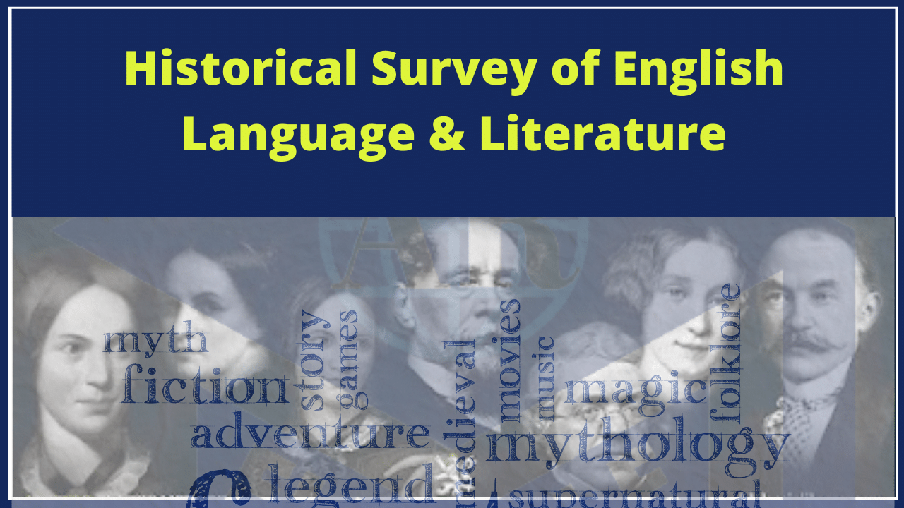Historical Survey of English Language & Literature