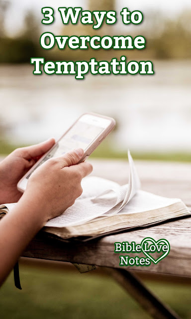 Psalm 119 offers 3 strategies for overcoming Temptation. This 1-Minute Devotion explains.