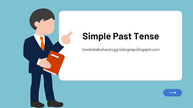 Simple Past: Kaidah dan Contohnya