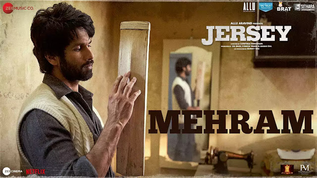 Mehram Lyrics – Sachet Tandon | Jersey