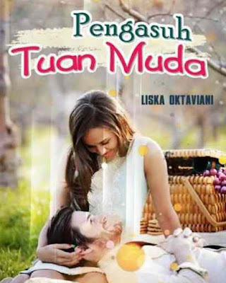 Novel Pengasuh Tuan Muda Karya Liska Oktaviani Full Episode