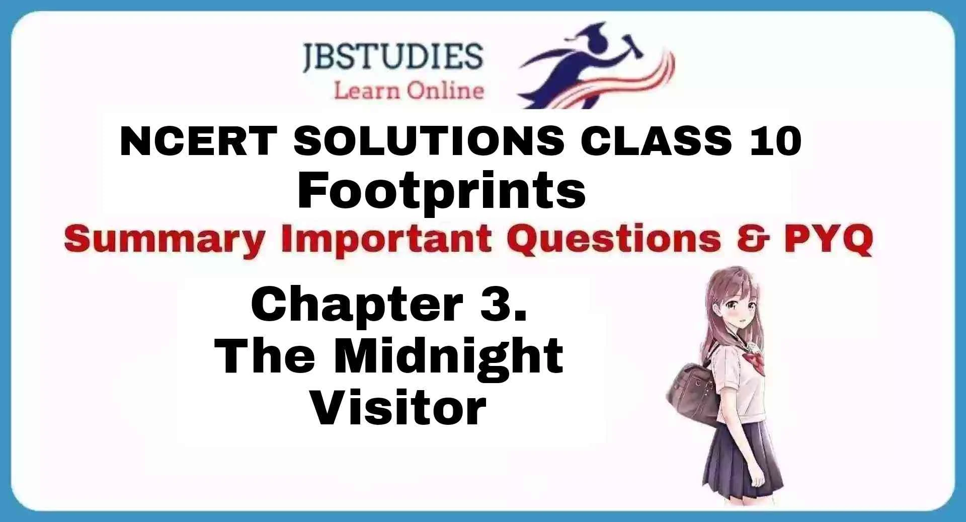 Solutions Class 10 Footprints Chapter-3 The Midnight Visitor