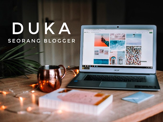 Duka Jadi Blogger