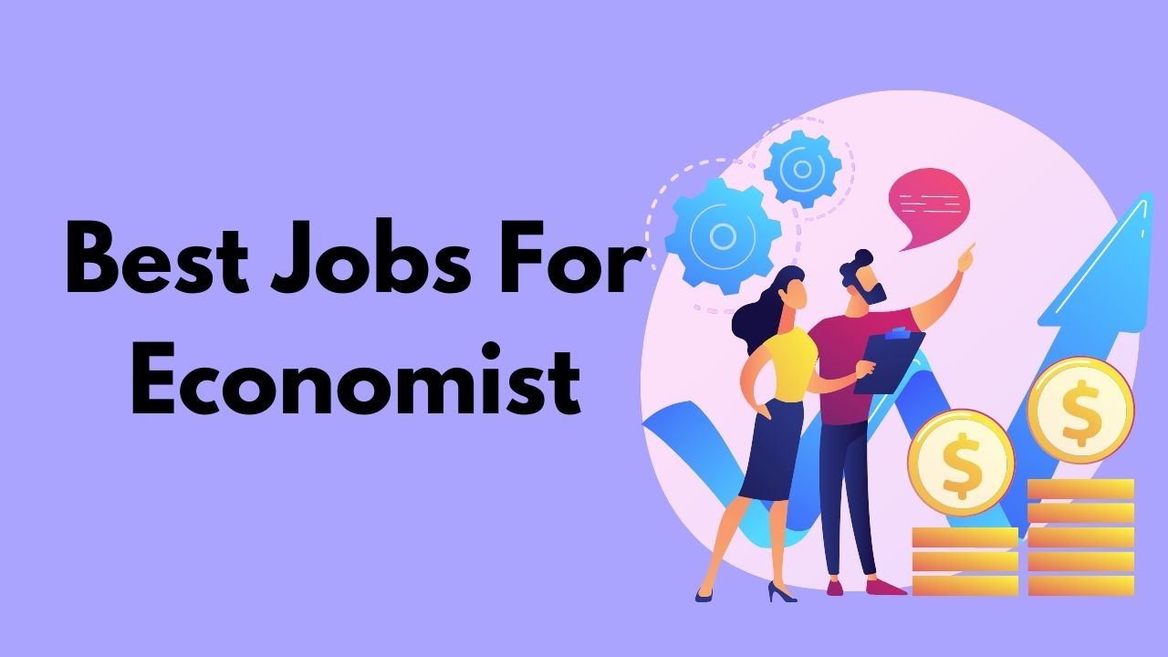top-best-jobs-for-economist--how-to-become-an-economist-