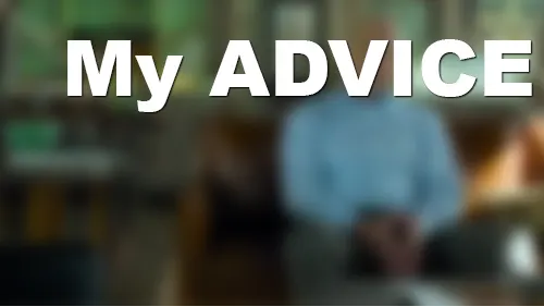 Why those people always Advice you