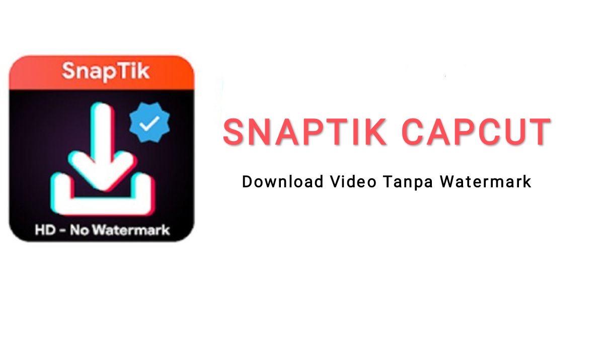 snaptik capcut tanpa watermark