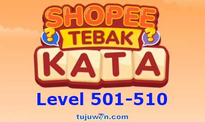 tebak kata shopee level 501-510
