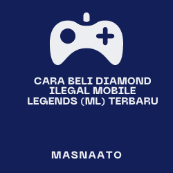 Cara Beli Diamond Ilegal Mobile Legends (ML) Terbaru