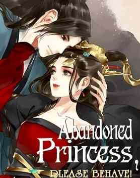 Novel Abandoned Princess, Please Behave Karya Six Full Episode