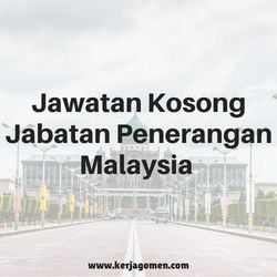 Jawatan Kerja Kosong Kerajaan Jabatan Penerangan Malaysia