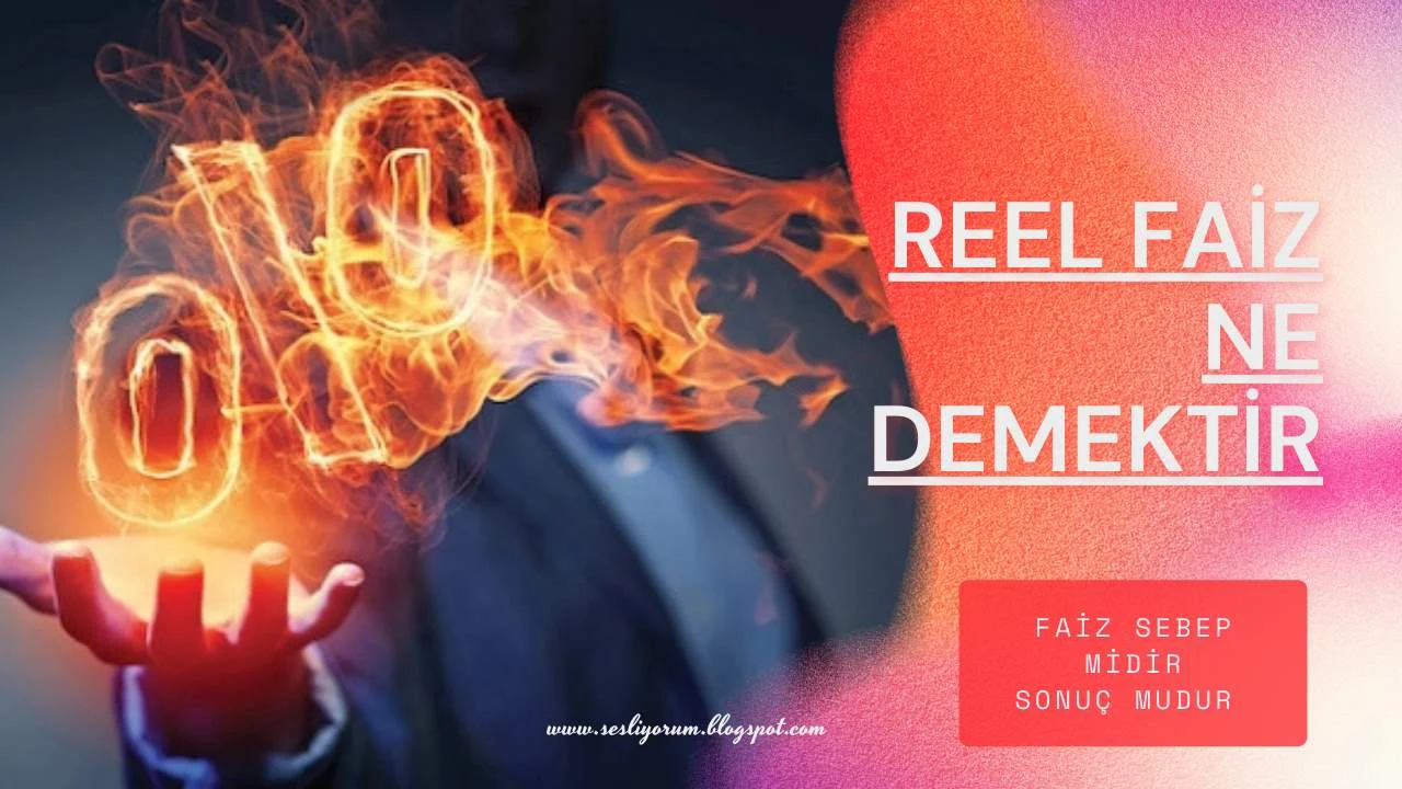 Reel faiz ne demektir