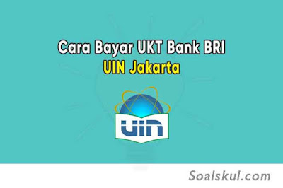 Cara Bayar UKT UIN Jakarta Lewat Bank BR