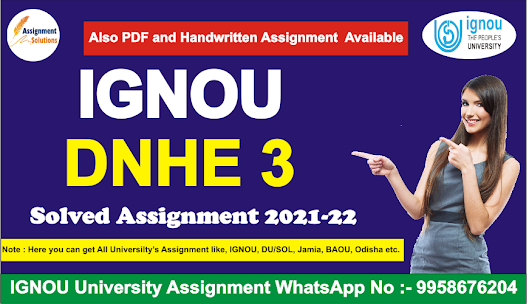 ignou dnhe solved assignment 2020; ignou dnhe solved assignment 2021-22; ignou dnhe assignment 2021; dnhe 2 solved assignment; ignou dnhe project submission date 2021; ignou dnhe assignment 2020; ignou dnhe project 2020; ignou dnhe solved assignment 2018