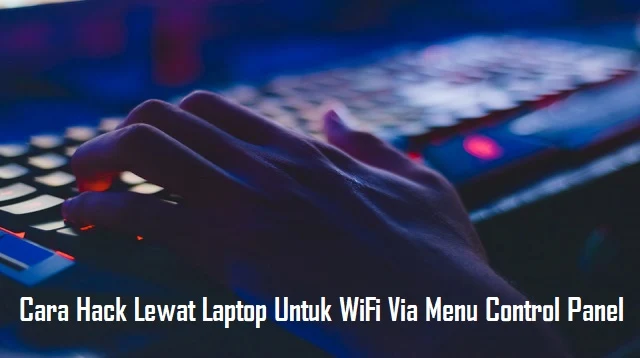 Cara Hack Lewat Laptop