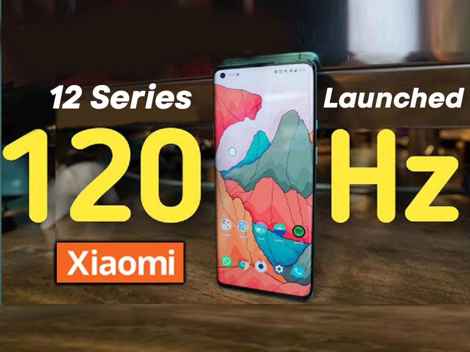 Xiaomi 12 series launched 