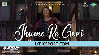 Jhume Re Gori Lyrics in English Translation