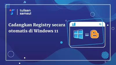 Cadangkan Registry secara otomatis di Windows 11