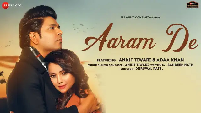 Aaram De Lyrics In English - Ankit Tiwari | Adaa Khan