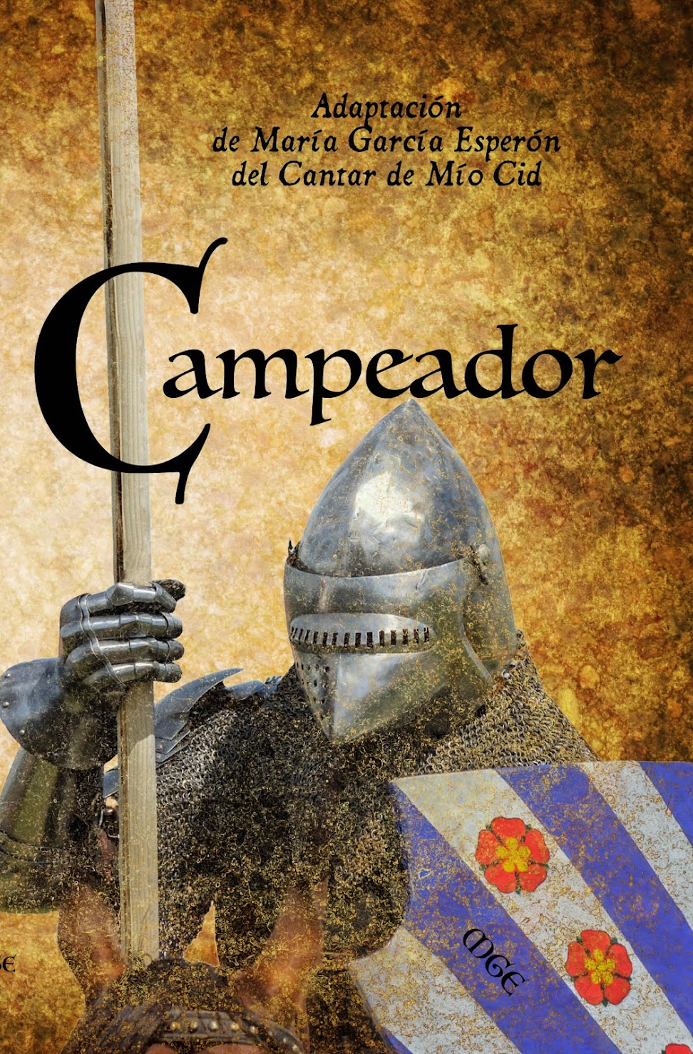 ¡Vuelve el Cid de Vivar! Campeador