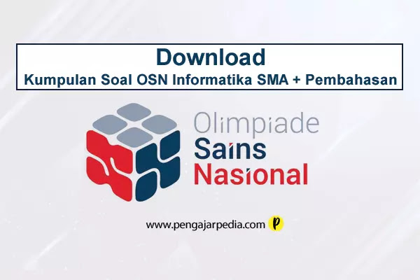 Download Kumpulan Soal OSN Informatika SMA + Pembahasan - www.pengajarpedia.com