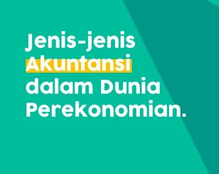 Pengertian Dan Jenis Konsep Akuntansi