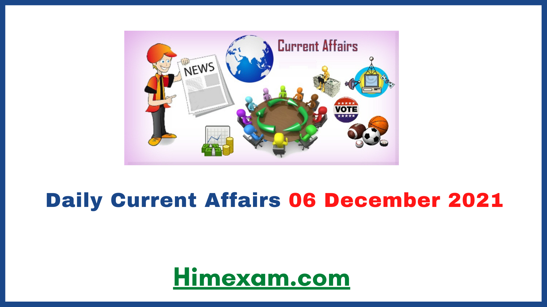Daily Current Affairs 06 December 2021