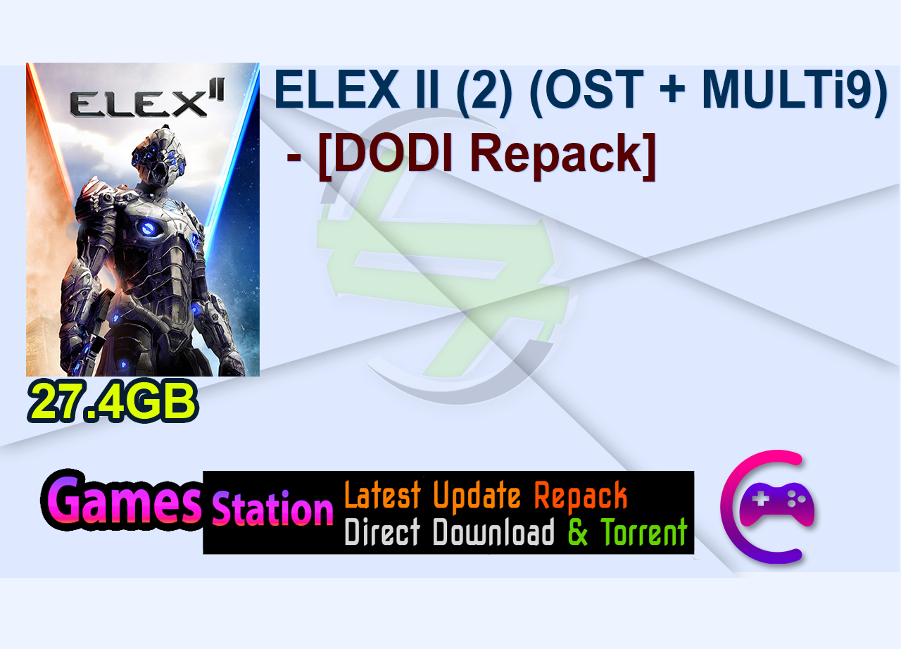 ELEX II (2) (OST + MULTi9) – [DODI Repack]
